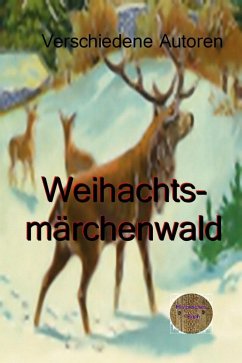 Weihnachtsmärchenwald (eBook, ePUB) - Autoren, Verschiedene