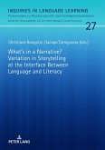 What's in a Narrative? Variation in Storytelling at the Interface Between Language and Literacy (eBook, ePUB)