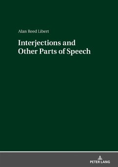 Interjections and Other Parts of Speech (eBook, ePUB) - Alan Reed Libert, Libert