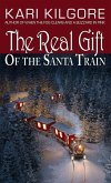 The Real Gift of the Santa Train (eBook, ePUB)