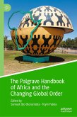 The Palgrave Handbook of Africa and the Changing Global Order (eBook, PDF)
