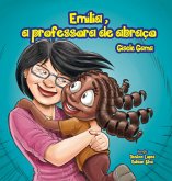 Emília, a professora de abraço (eBook, ePUB) Emília, a professora de abraço (eBook, ePUB)