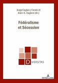 Federalisme et Secession (eBook, ePUB)