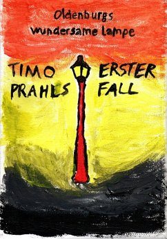 Oldenburgs wundersame Lampe (eBook, ePUB) - Fraedrich, Bernd