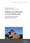 Milieux de memoire in Late Modernity (eBook, ePUB)