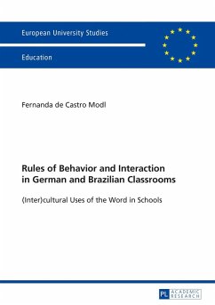 Rules of Behavior and Interaction in German and Brazilian Classrooms (eBook, ePUB) - Fernanda de Castro Modl, de Castro Modl