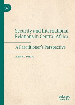 Security and International Relations in Central Africa (eBook, PDF) - Dirou, Armel