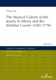 Musical Culture of the Jesuits in Silesia and the Klodzko County (1581-1776) (eBook, ePUB)