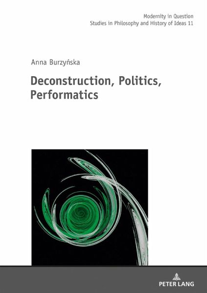 Deconstruction, Politics, Performatics (eBook, ePUB)