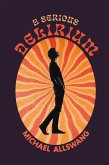 A Serious Delirium (eBook, ePUB) A Serious Delirium (eBook, ePUB)