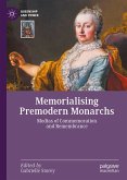 Memorialising Premodern Monarchs (eBook, PDF)