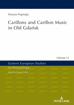 Carillons and Carillon Music in Old Gdansk (eBook, ePUB)