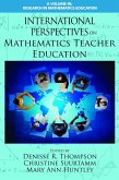 International Perspectives on Mathematics Teacher Education (eBook, PDF) International Perspectives on Mathematics Teacher Education (eBook, PDF)
