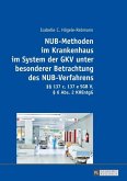 NUB-Methoden im Krankenhaus im System der GKV unter besonderer Betrachtung des NUB-Verfahrens (eBook, ePUB)