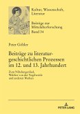 Beitraege zu literaturgeschichtlichen Prozessen im 12. und 13. Jahrhundert (eBook, ePUB)