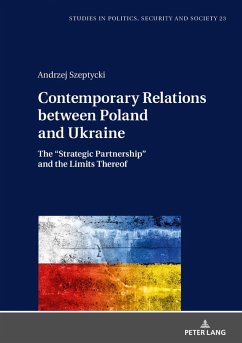 Contemporary Relations between Poland and Ukraine (eBook, ePUB) - Andrzej Szeptycki, Szeptycki