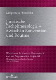 Juristische Fachphraseologie - zwischen Konvention und Routine (eBook, ePUB)