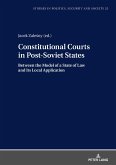 Constitutional Courts in Post-Soviet States (eBook, ePUB)