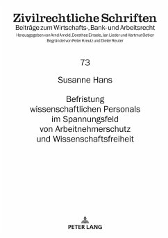 Befristung wissenschaftlichen Personals im Spannungsfeld von Arbeitnehmerschutz und Wissenschaftsfreiheit (eBook, ePUB) - Susanne Hans, Hans