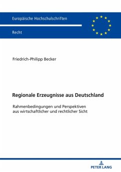 Regionale Erzeugnisse aus Deutschland (eBook, ePUB) - Friedrich-Philipp Becker, Becker