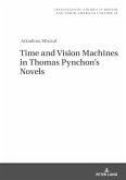 Time and Vision Machines in Thomas Pynchon's Novels (eBook, ePUB)