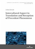 Intercultural Aspect in Translation and Reception of Precedent Phenomena (eBook, ePUB)