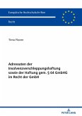 Adressaten der Insolvenzverschleppungshaftung sowie der Haftung gem. 64 GmbHG im Recht der GmbH (eBook, ePUB)