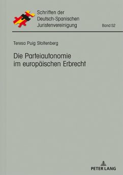 Die Parteiautonomie im europaeischen Erbrecht (eBook, ePUB) - Teresa Puig Stoltenberg, Puig Stoltenberg