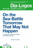 On the Sea Battle Tomorrow That May Not Happen (eBook, ePUB)