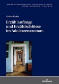 Erzaehlanfaenge und Erzaehlschluesse im Adoleszenzroman (eBook, ePUB)