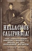 Hellacious California! (eBook, ePUB)
