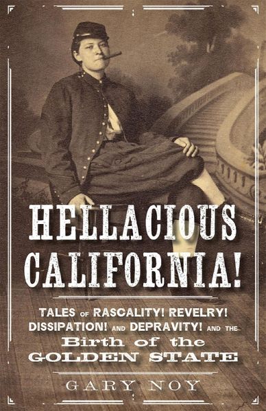 Hellacious California! (eBook, ePUB)