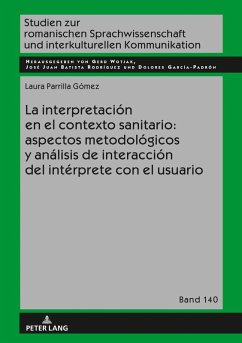 La interpretacion en el contexto sanitario: aspectos metodologicos y analisis de interaccion del interprete con el usuario (eBook, ePUB) - Laura Parrilla Gomez, Parrilla Gomez