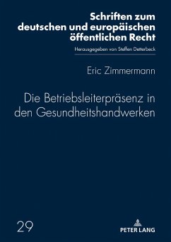 Die Betriebsleiterpraesenz in den Gesundheitshandwerken (eBook, ePUB) - Eric Zimmermann, Zimmermann