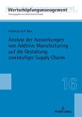 Analyse der Auswirkungen von Additive Manufacturing auf die Gestaltung zweistufiger Supply Chains (eBook, ePUB)