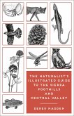 The Naturalist's Illustrated Guide to the Sierra Foothills and Central Valley (eBook, ePUB)