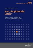 Jesus, Hauptdarsteller Gottes? (eBook, ePUB)
