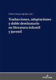 Traducciones, adaptaciones y doble destinatario en literatura infantil y juvenil (eBook, ePUB)