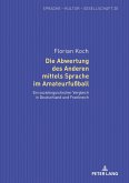 Die Abwertung des Anderen mittels Sprache im Amateurfuball (eBook, ePUB)