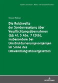 Die Reichweite der Sonderregelung ueber Verpflichtungsuebernahmen ( 4f, 5 Abs. 7 EStG), insbesondere bei Umstrukturierungsvorgaengen im Sinne des Umwandlungssteuergesetzes (eBook, ePUB)