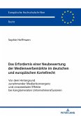 Das Erfordernis einer Neubewertung der Medienwerbemaerkte im deutschen und europaeischen Kartellrecht (eBook, ePUB)