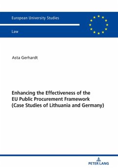 Enhancing the Effectiveness of the EU Public Procurement Framework (eBook, ePUB) - Asta Gerhardt, Gerhardt