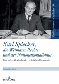 Karl Spiecker, die Weimarer Rechte und der Nationalsozialismus (eBook, ePUB)