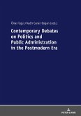 Contemporary Debates on Politics and Public Administration in the Postmodern Era (eBook, ePUB)