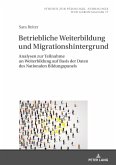 Betriebliche Weiterbildung und Migrationshintergrund (eBook, ePUB)