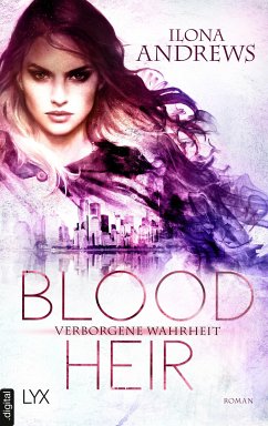 Blood Heir - Verborgene Wahrheit (eBook, ePUB) - Andrews, Ilona