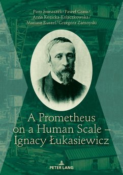 Prometheus on a Human Scale - Ignacy Lukasiewicz (eBook, ePUB) - Grzegorz Zamoyski, Zamoyski