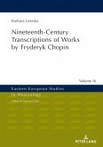 Nineteenth-Century Transcriptions of Works by Fryderyk Chopin (eBook, ePUB)