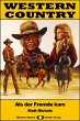 WESTERN COUNTRY 433: Als der Fremde kam... - Bild 1