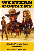 WESTERN COUNTRY 433: Als der Fremde kam (eBook, ePUB) WESTERN COUNTRY 433: Als der Fremde kam (eBook, ePUB)